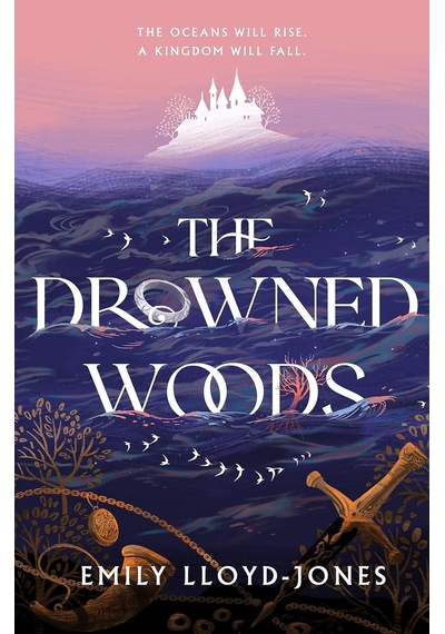 The Drowned Woods: The Sunday Times Bestselling And Darkly Gripping Ya Fantasy Heist Novel