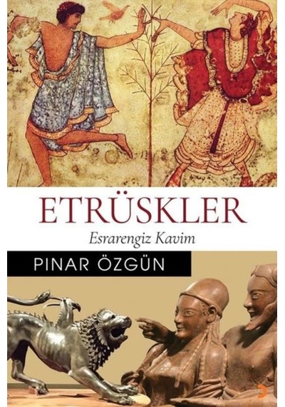 Etrüskler-Esrarengiz Kavim