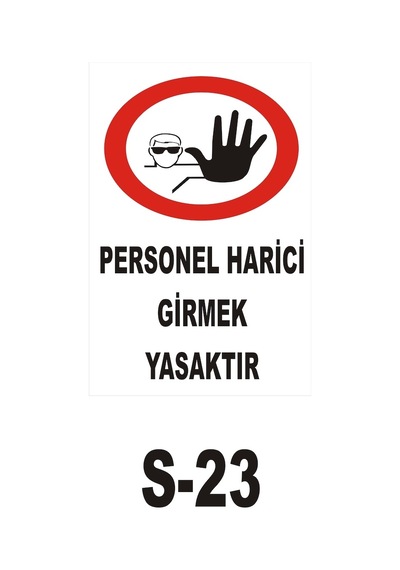 Pvc Dekota Uyarı - Ikaz Levhası Personel Harici Girmek Yasaktır