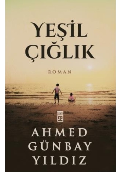 Yeşil Çığlık Ahmed Günbay  Yıldız