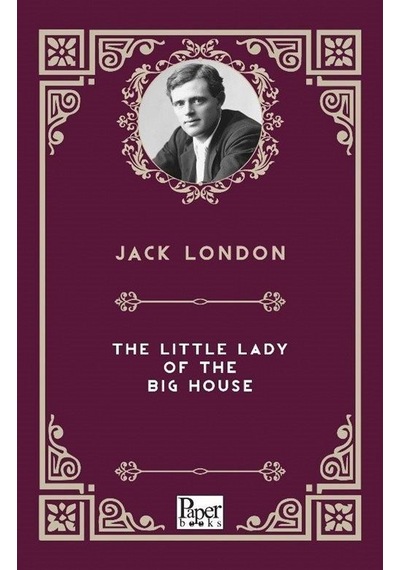 The Little Lady of The Big House - Jack London - Paper Books