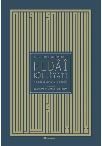 Prizrenli Abdürrahim Fedai Külliyatı ve Bestelenmiş İlahileri - Prizrenli Abdurrahim Fedai - H Yayınları
