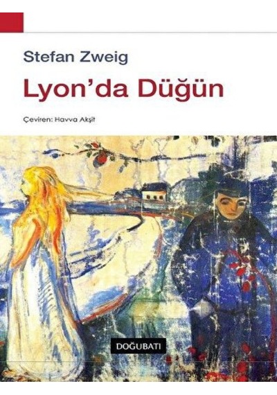 Lyon'da Düğün - Stefan Zweig - Doğu Batı Yayınları