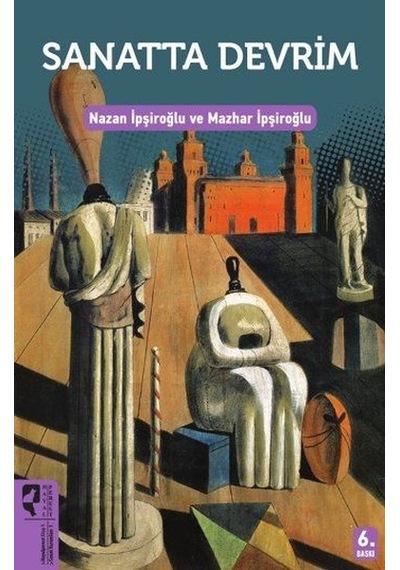 Sanatta Devrim - Nazan İpşiroğlu -  Mazhar İpşiroğlu - Hayalperest Yayınevi