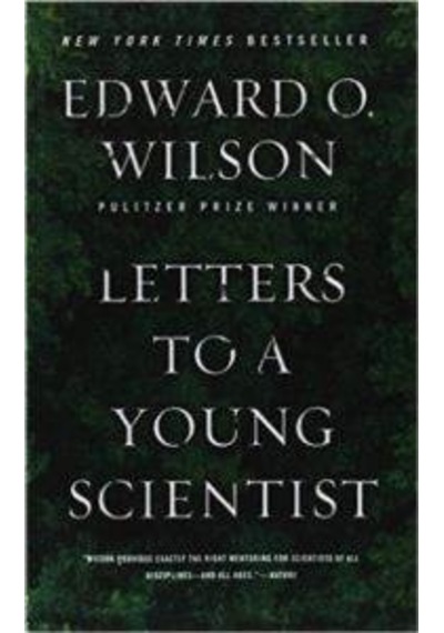 Letters to a Young Scientist - Edward O. Wilson - Wiley