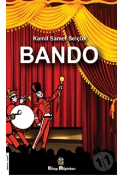 Bando - Kamil Samet Selçuk - Kitap Müptelası Yayınları