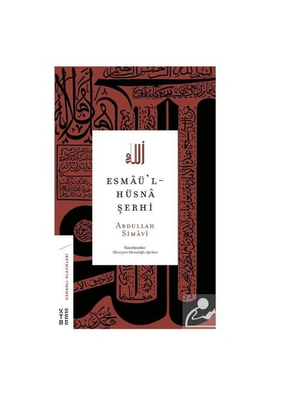 Esmaü'L-Hüsna Şerhi / Abdullah Simavi