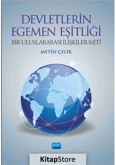 Devletlerin Egemen Eşitliği - Metin Çelik - Nobel Akademik Yayıncılık
