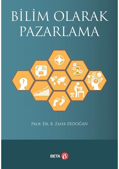 Bilim Olarak Pazarlama - B. Zafer Erdoğan - Beta Yayınları