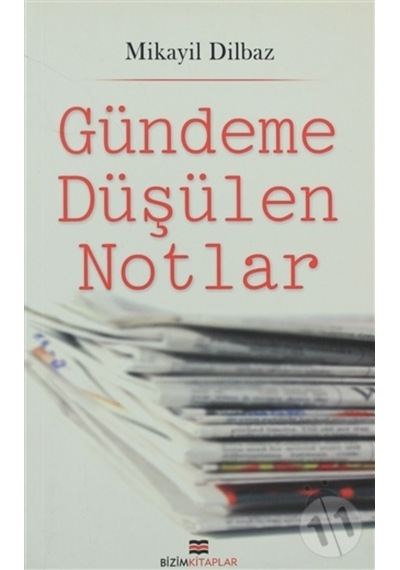 Gündeme Düşülen Notlar 9786055476069