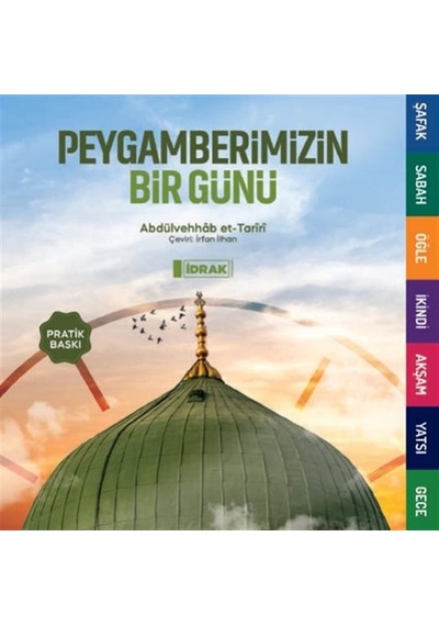 Peygamberimizin Bir Günü Pratik Baskı / Abdülvehhâb Et-tarîrî