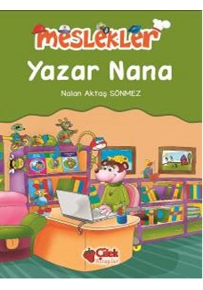 Meslekler - Yazar Nana - Nalan Aktaş Sönmez - Çilek Kitaplar