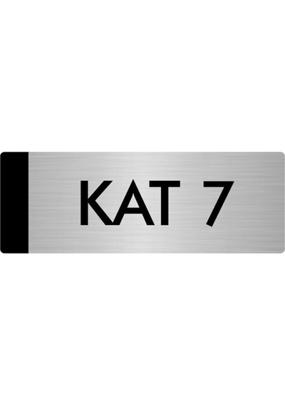 Metal Yönlendirme Levhası, Departman Kapı Isimliği Kat 7 7x20 Cm Gümüş Renk