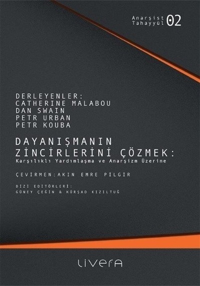 Dayanışmanın Zincirlerini Çözmek- Livera Yayınevi