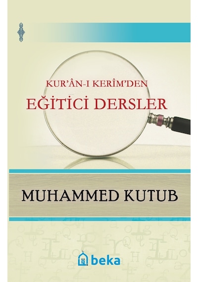 Kuranı Kerim'den Eğitici Dersler