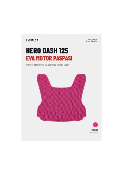 Hero Dash 125 Eva Motor Paspası Pembe Modele Özel Kesim