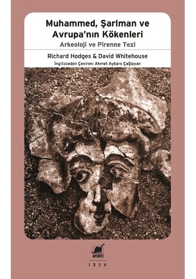 Muhammed Şariman Ve Avrupanın Kökenleri - Richard Hodges -  Davıd Whıtehouse - Ayrıntı Yayınları