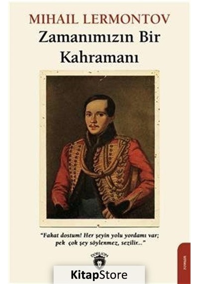 Zamanımızın Bir Kahramanı / Mihail Yuryeviç Lermontov N11.3600