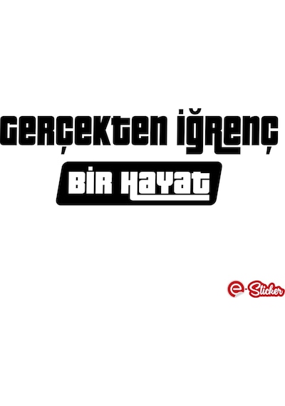 Gerçekten Iğrenç Bir Hayat Sticker Otomobil Cam Sticker (514998138)