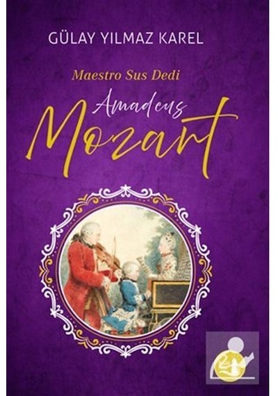 Maestro Sus Dedi - Amadeus Mozart - Gülay Yılmaz Karel - Büyülü Fener