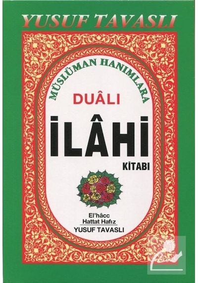 Müslüman Hanımlara Dualı İlahi Kitabı (Kod: B12) / Yusuf Tavaslı 9789758131495