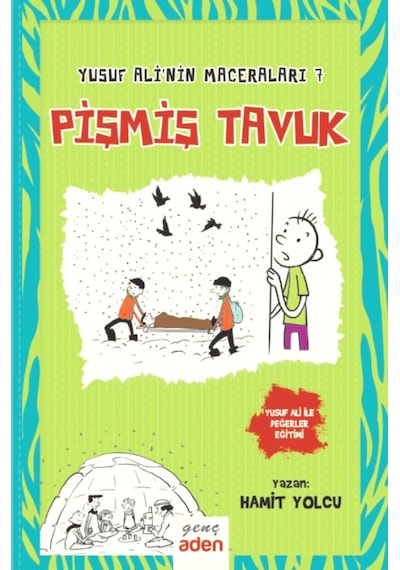 Yusuf Ali’Nin Maceraları 7 Pişmiş Tavuk