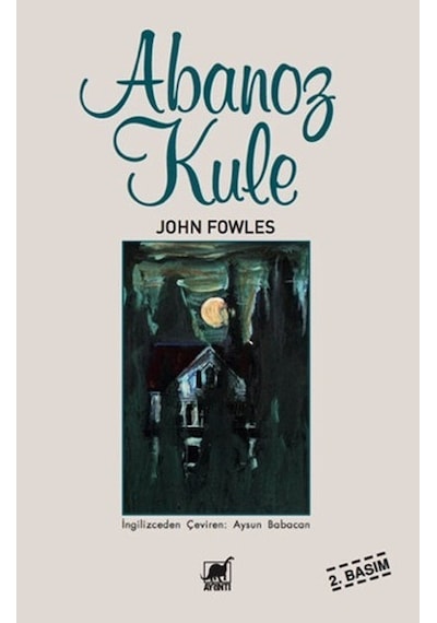 Abanoz Kule - John Fowles - Ayrıntı Yayınları