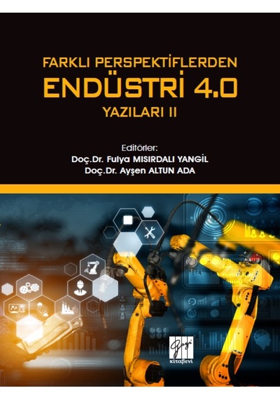 Gazi Kitabevi - Farklı Perspektiflerden Endüstri 4.0 Yazıları-II