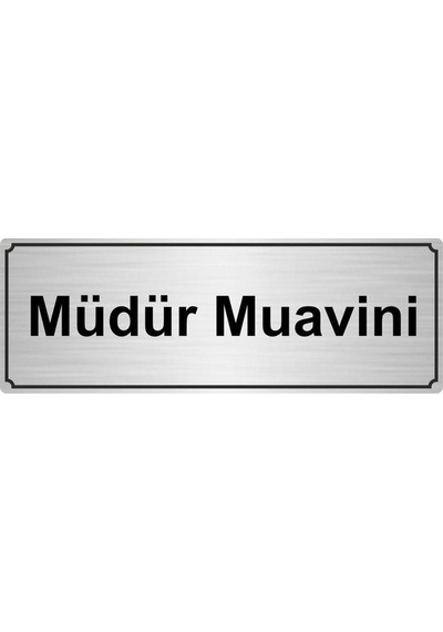 Müdür Muavini Yönlendirme Levhası 10cmx20cm