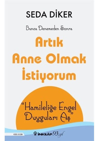 Artık Anne Olmak Istiyorum