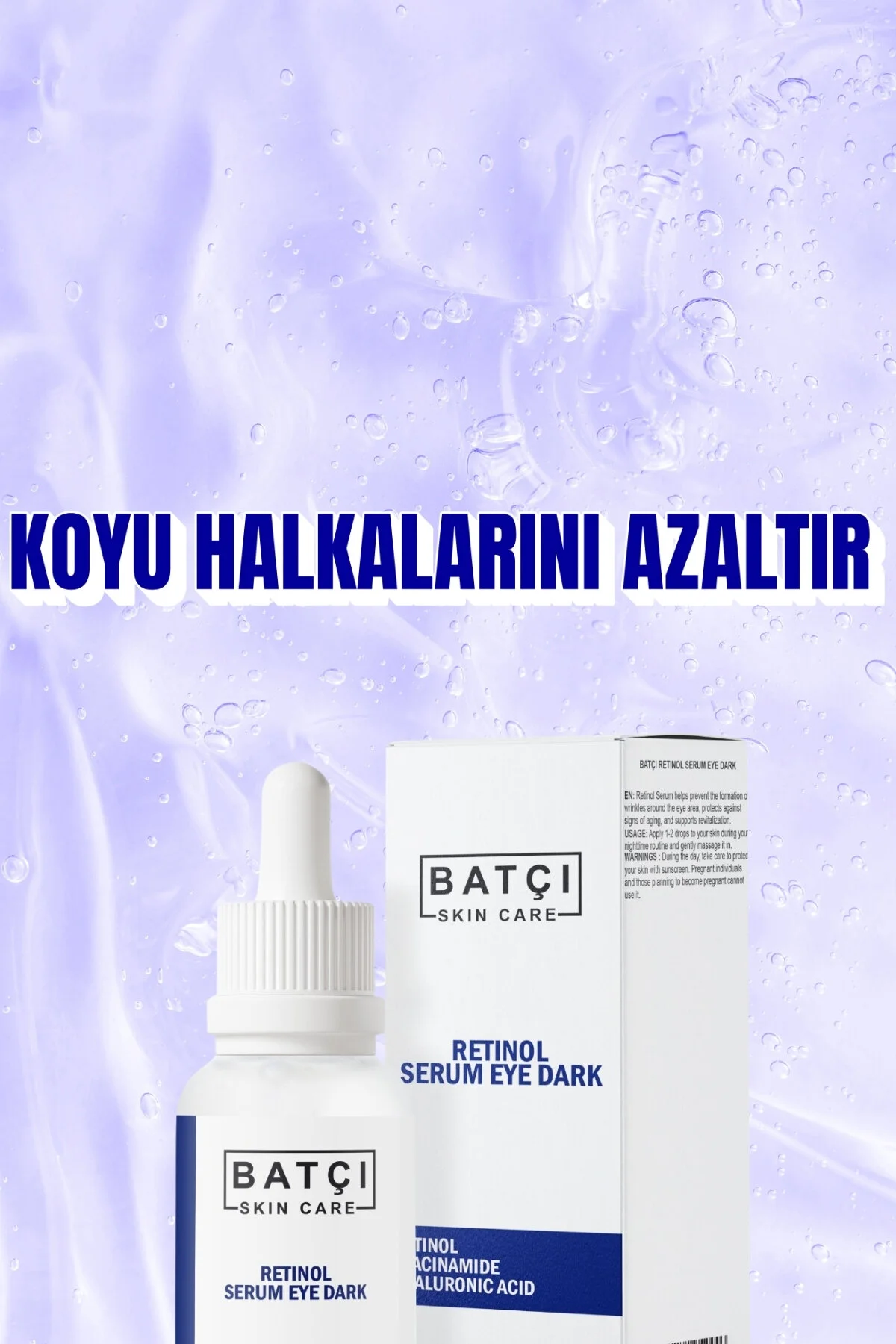 Göz Çevresi Koyu Halka Serumu: Retinol, Niasinamid Ve Hyalüronik Asit 30 Ml