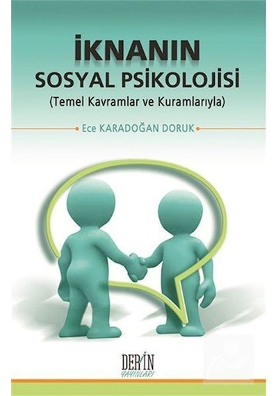 İknanın Sosyal Psikolojisi - Ece Karadoğan Doruk - Derin Yayınları