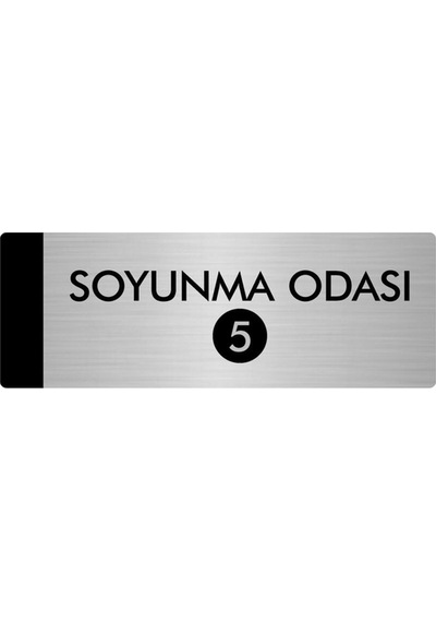 Metal Yönlendirme Levhası, Departman Kapı Isimliği Soyunma Odası 5 7x20 Cm Gümüş Renk