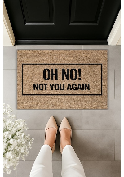 Rugmood Modern Dijital Baskı - Oh No Not You Agaın Yazılı - Kapı Önü Paspası Kahverengi