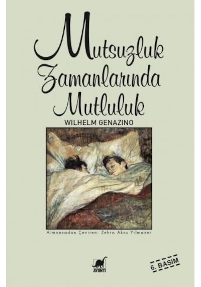 Mutsuzluk Zamanlarında Mutluluk - Wilhelm Genazino - Ayrıntı Yayınları