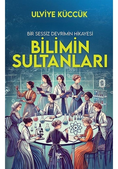 Bilimin Sultanları / Ulviye Küccük