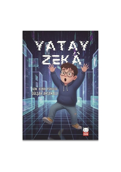 Yatay Zeka / Gülşah Aksakallı