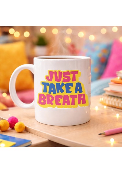 Just Take A Breath Yazılı Porselen Kupa Model 140 Motivasyon & Sakinleştirici Tasarım Renkli Modern Kahve Ku Düz Renkli