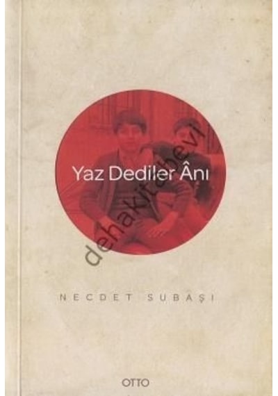 Yaz Dediler Anı - Necdet Subaşı - Otto