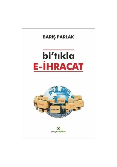 Bi'tıkla E-ihracat / Barış Parlak