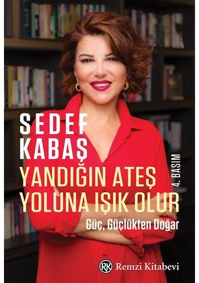 Yandığın Ateş Yoluna Işık Olur / Sedef Kabaş