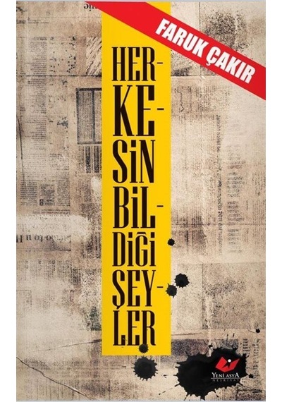 Herkesin Bildiği Şeyler / Faruk Çakır