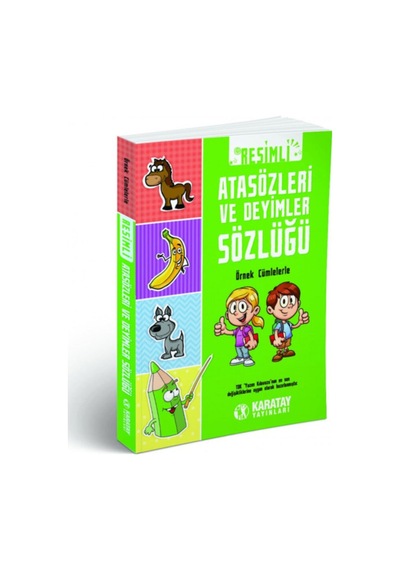 4e Sözlük Resimli Atasözleri Ve Deyimler Sözlüğü Karton Kapak Karatay Yayınevi