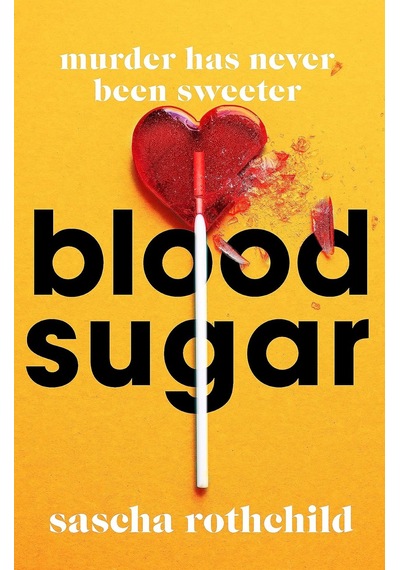 Blood Sugar: A New York Times Best Thriller