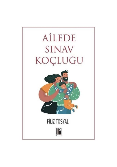 Ailede Sınav Koçluğu / Filiz Tosyalı