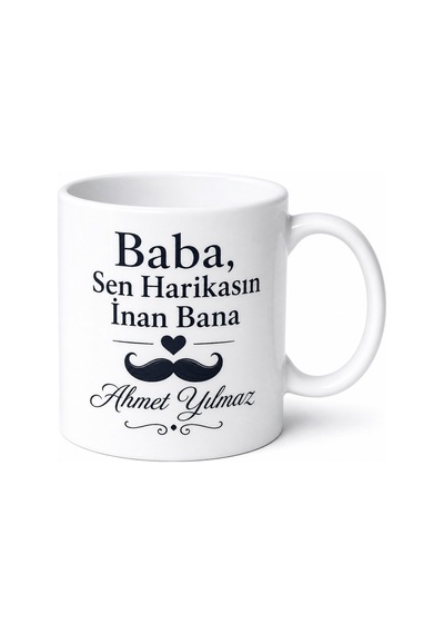 Baba Sen Harikasın İnan Bana Yazılı Kupa Bardak Babalar Günü Hediye Beyaz