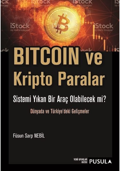 Bitcoin ve Kripto Paralar - Füsun Sarp Nebil - Pusula Yayıncılık
