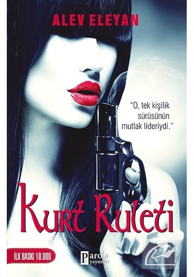 Kurt Ruleti - Alev Eleyan - Parola Yayınları