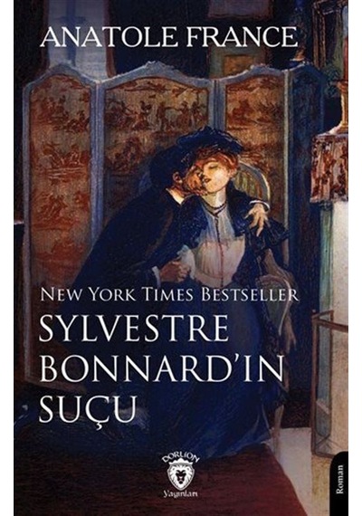 New York Times Bestseller Sylvestre Bonnard'ın Suçu / Anatole ...