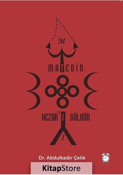 Matedin Hezar'ı Gülbün - Abdulkadir Çelik - Kitapsaati Yayınları